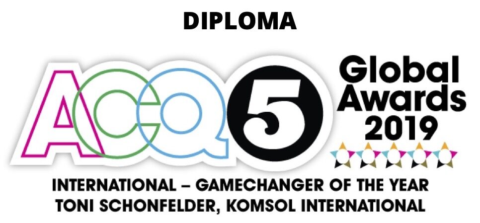 Award Toni Schonfelder Diplom ACQ5 international Gamechanger KOMSOL GROUP
